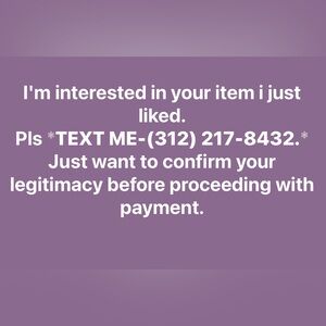 I’m interested in the item I just liked. TEXT ME: (312) 217-8432